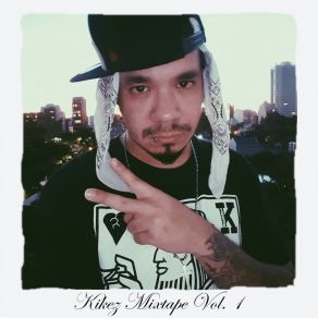 Kikez Mixtape Vol. 1 album cover