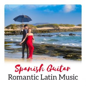 Spanish Guitar - Romantic Latin Music album cover