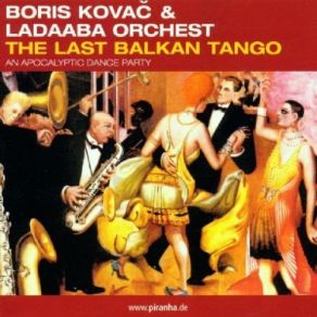 The Last Balkan Tango (An Apocalyptic Dance Party) album cover