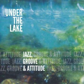Jazz, Groove & Attitude album cover