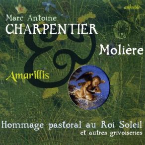 Charpentier & Moliere (Homage Pastoral Au Roi Soleil) album cover