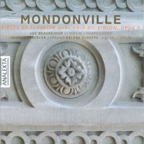 Mondonville: Pieces De Clavecin Avec Voix Ou Violon, Op. 5 album cover