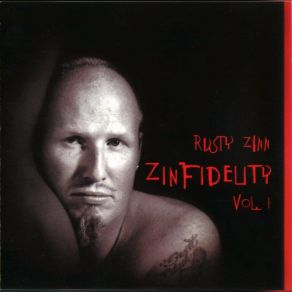 Zinfidelity, Vol. 1 album cover