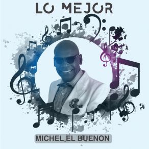 Lo Mejor De Michel El Buenon album cover