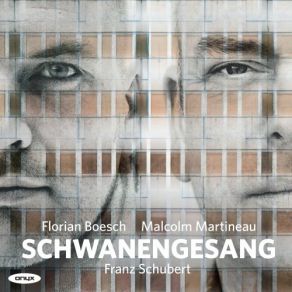 Schubert - Schwanengesang - Florian Boesch, Malcolm Martineau album cover