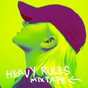 Heavy Rules Mixtape album cover