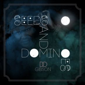 Seeds And Dominoes album cover