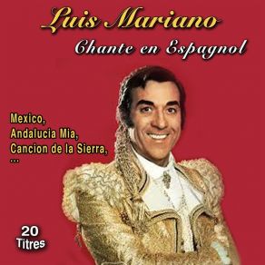 Luis Mariano Chante En Espagnol (20 Titres) album cover