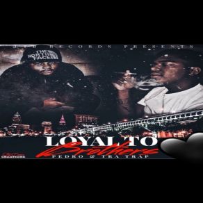 Loyal To Brothers album cover