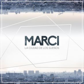 La Ciudad De Los Sueños album cover