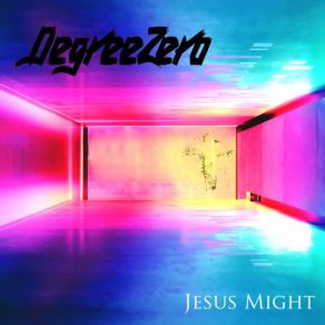 Jesus Might album cover
