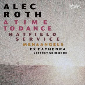 Roth: A Time To Dance & Other Choral Works album cover
