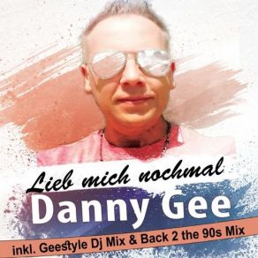 Lieb Mich Nochmal (Geestyle DJ Mix & Back 2 The 90s Mix) album cover