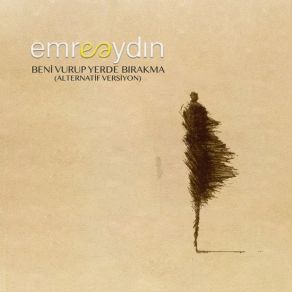 Beni Vurup Yerde Bırakma (Maxi-Single) album cover