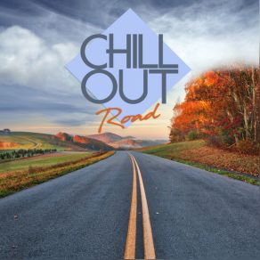 Chill Out / Road album cover