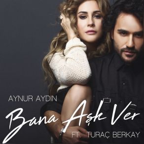 Bana Aşk Ver (Single) album cover