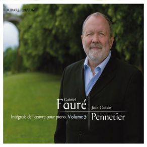 Fauré: Intégrale De L’oeuvre Pour Piano, Vol. 3 album cover