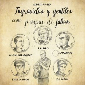 Ingrávidos Y Gentiles Como Pompas De Jabón album cover