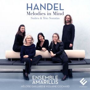 Handel: Melodies In Mind (Suites & Trio Sonatas) album cover