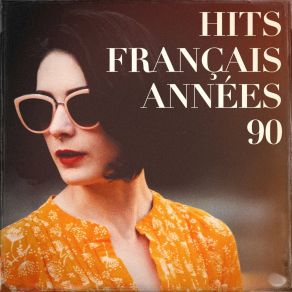 Hits Français Années 90 album cover