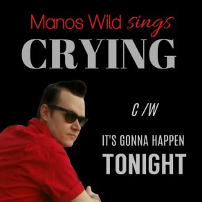 Crying / It's Gonna Happen Tonight album cover