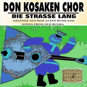 Die Strasse Lang (Gesänge Aus Dem Alten Russland Songs From Old Russia) album cover