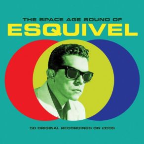 The Space Age Sound Of Esquivel (CD2) album cover