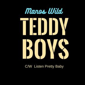 Teddy Boys And Listen Pretty Baby album cover