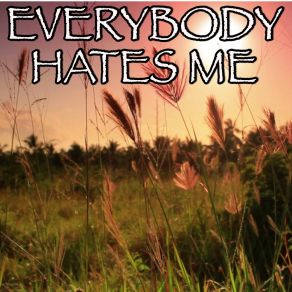 Everybody Hates Me - Tribute To The Chainsmokers album cover