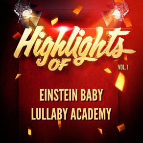 Highlights Of Einstein Baby Lullaby Academy, Vol. 1 album cover