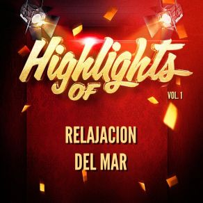 Highlights Of Relajacion Del Mar, Vol. 1 album cover