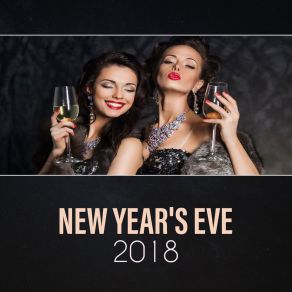 New Year's Eve 2018: Party With Latin Sounds, All Around The World album cover