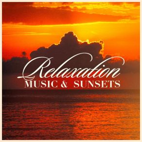 Relaxation Music & Sunsets album cover