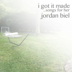 I Got It Made (Songs For Her) album cover