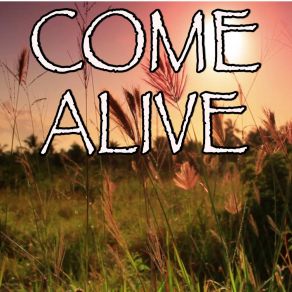 Come Alive - Tribute To Hugh Jackman, Keala Settle, Daniel Everidge And Zendaya album cover