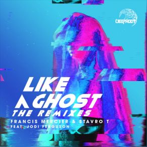 Like A Ghost (The Remixes) album cover