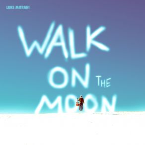 Walk On The Moon album cover