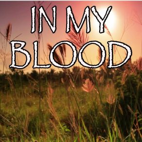 In My Blood - Tribute To Shawn Mendes album cover