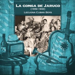 La Conga De Jaruco (1932-1942) album cover