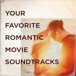 Your Favorite Romantic Movie Soundtracks album cover