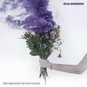 The Presence Of Past Tense album cover
