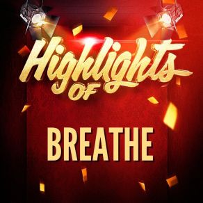 Highlights Of Breathe album cover