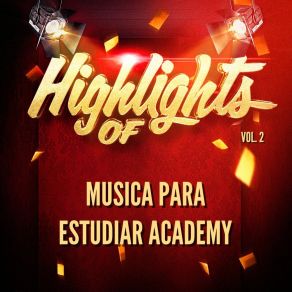 Highlights Of Musica Para Estudiar Academy, Vol. 2 album cover