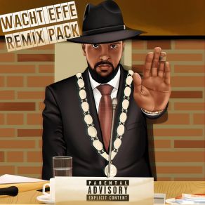 Wacht Effe (Remix Pack) album cover