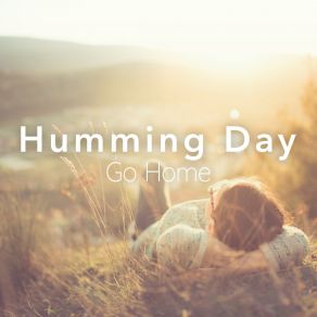 Humming Day - Go Home album cover