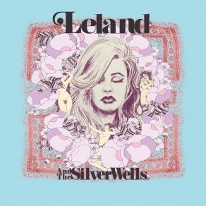 Leland And The Silver Wells album cover