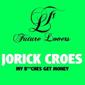 My Bitches Get Money album cover