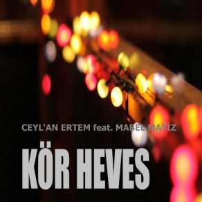 Kör Heves (Single) album cover