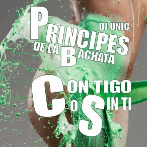 Con Tigo O Sin Ti (DJ Unic Edit) album cover