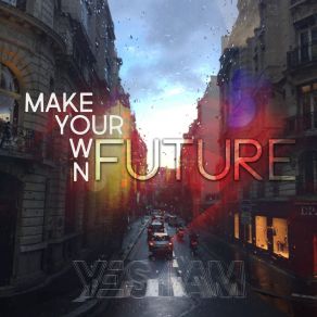 Make Your Own Future album cover